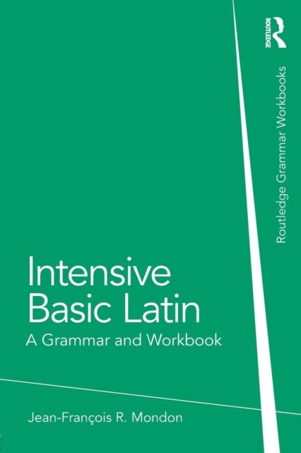 Intensive Basic Latin - A Grammar and Workbook