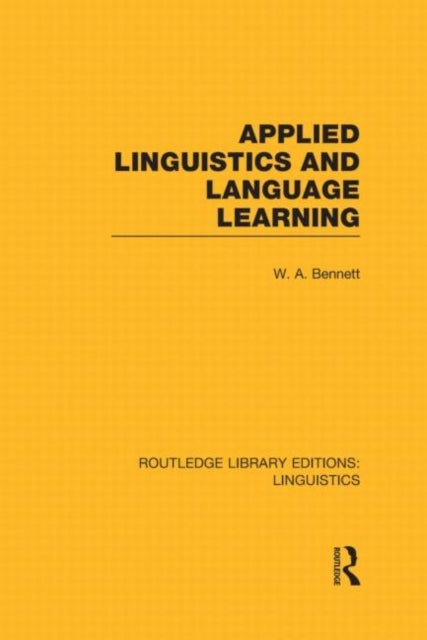 Applied Linguistics and Language Learning (RLE Linguistics C: Applied Linguistics)