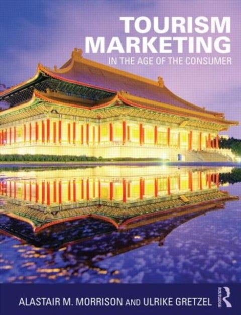 Tourism Marketing - In the Age of the Consumer
