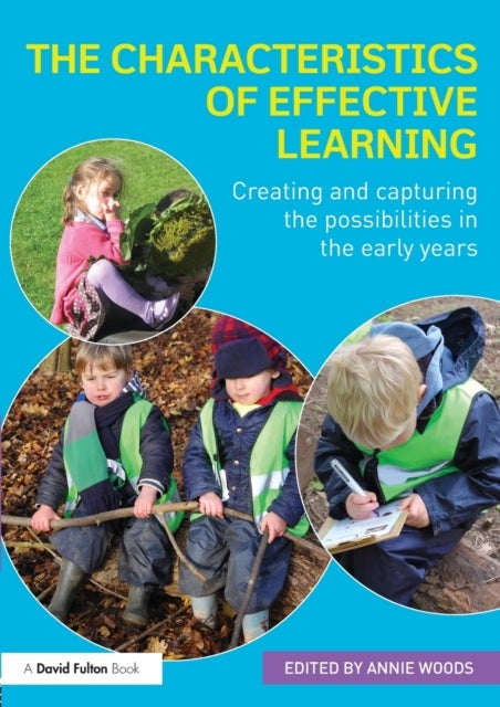 The Characteristics of Effective Learning - Creating and capturing the possibilities in the early years