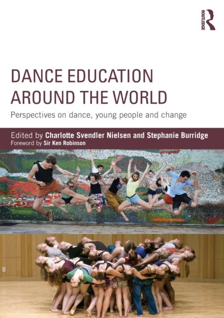 Dance Education around the World - Perspectives on dance, young people and change
