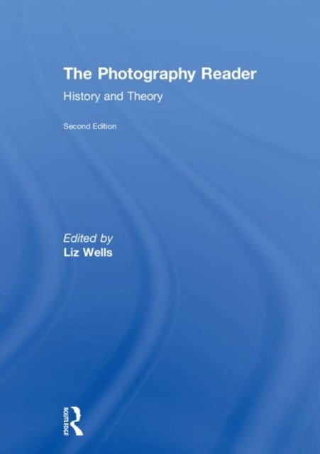 The Photography Reader - History and Theory