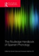 The Routledge Handbook of Spanish Phonology
