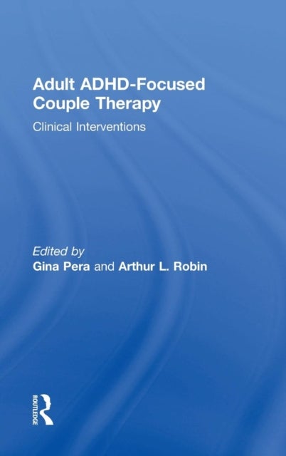Adult ADHD-Focused Couple Therapy - Clinical Interventions