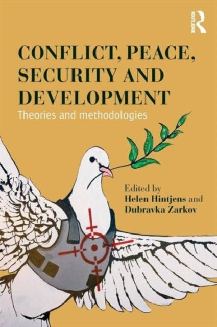 Conflict, Peace, Security and Development - Theories and Methodologies