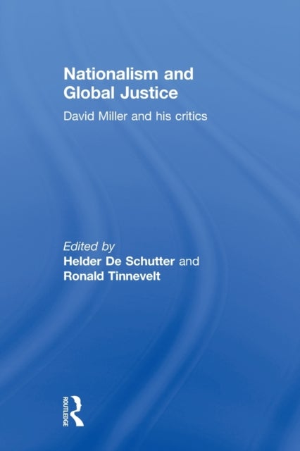 Nationalism and Global Justice - David Miller and His Critics