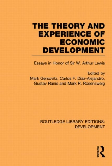 The Theory and Experience of Economic Development - Essays in Honour of Sir Arthur Lewis