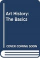 Art History: The Basics