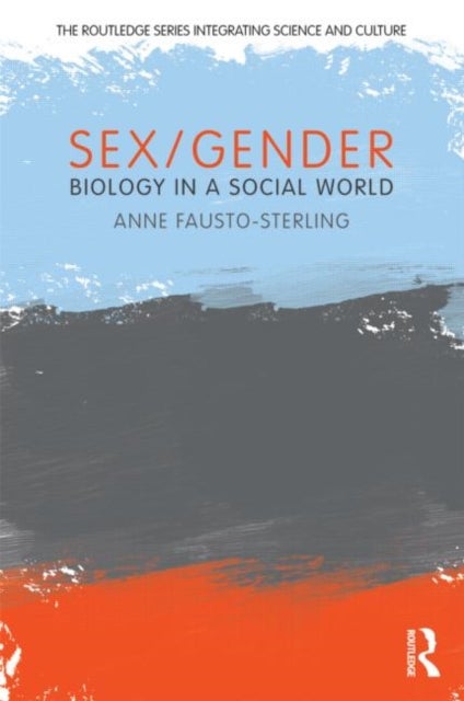 Sex/Gender - Biology in a Social World