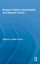 Museum Gallery Interpretation and Material Culture