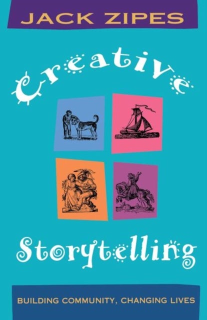 Creative Storytelling - Building Community/Changing Lives