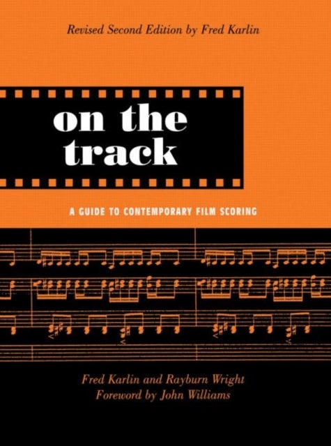 On the Track - A Guide to Contemporary Film Scoring