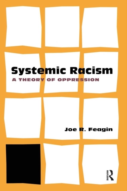 Systemic Racism - A Theory of Oppression