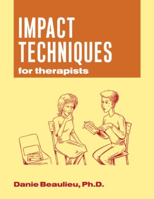 Impact Techniques for Therapists - For therapists