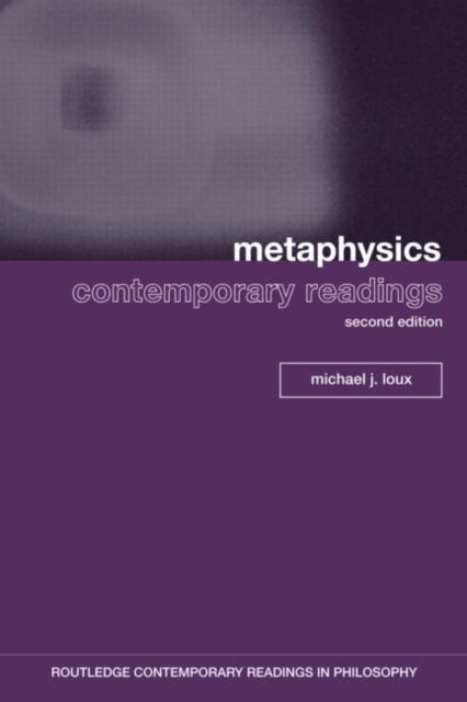 Metaphysics: Contemporary Readings - 2nd Edition