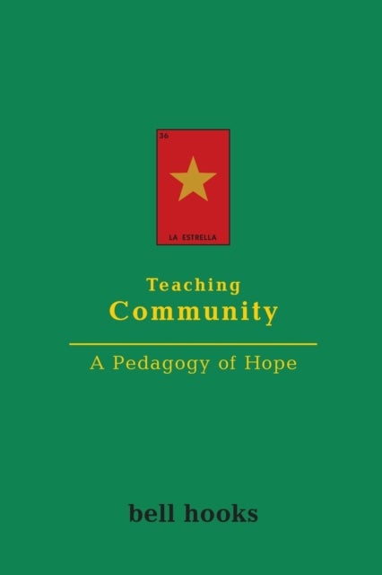 Teaching Community - A Pedagogy of Hope