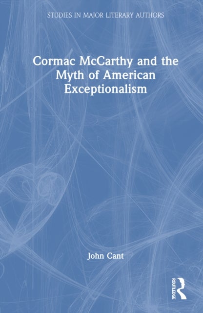 Cormac McCarthy and the Myth of American Exceptionalism