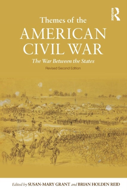 Themes of the American Civil War - The War Between the States