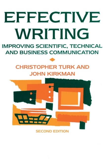 Effective Writing - Improving Scientific, Technical and Business Communication