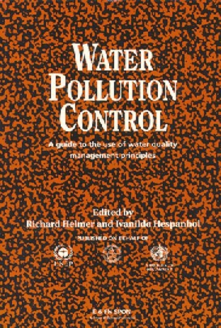 Water Pollution Control - A Guide to the Use of Water Quality Management Principles