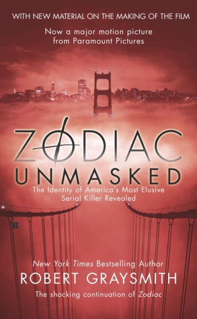 Zodiac Unmasked - The Identity of America's Most Elusive Serial Killer Revealed