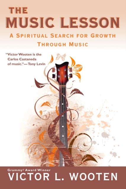 The Music Lesson - A Spiritual Search for Growth Through Music