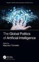 The Global Politics of Artificial Intelligence
