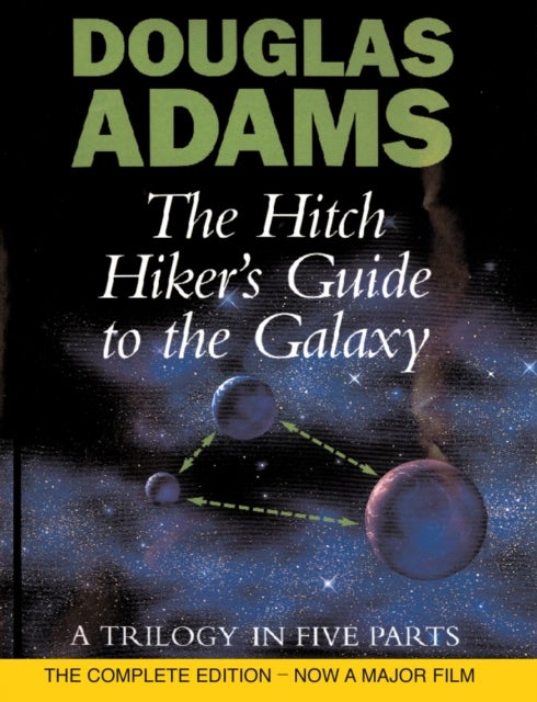 The Hitch Hiker's Guide To The Galaxy - A Trilogy in Five Parts