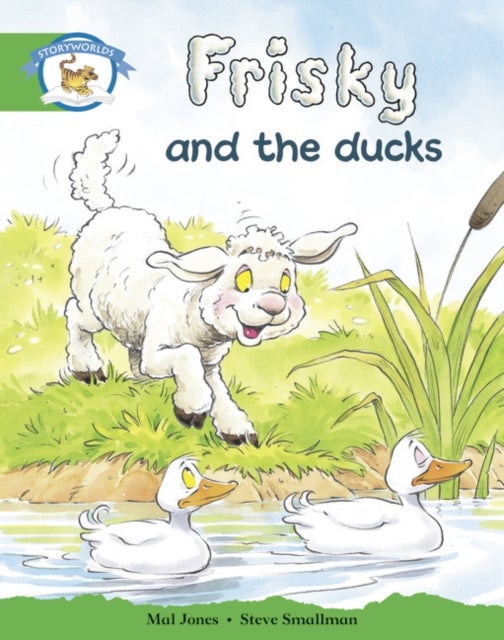 Literacy Edition Storyworlds Stage 3: Frisky Duck