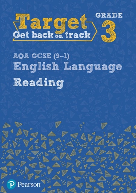 Target Grade 3 Reading AQA GCSE (9-1) English Language Workbook - Target Grade 3 Reading AQA GCSE (9-1) English Language Workbook