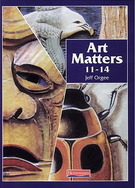 Art Matters 11-14 Student Book