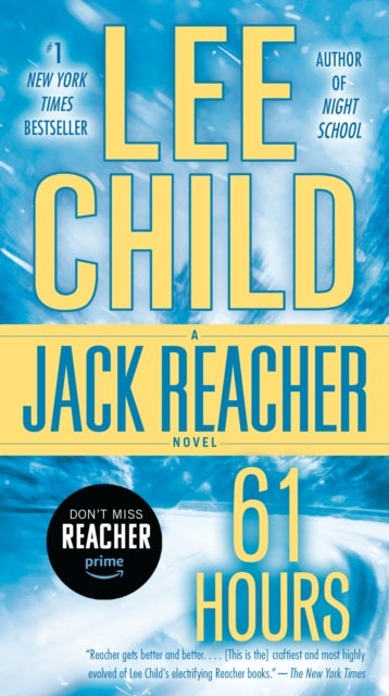 61 Hours - A Jack Reacher Novel