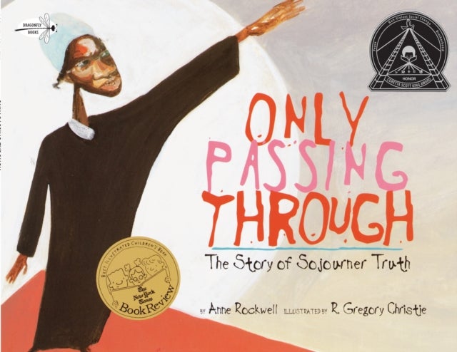 Only Passing Through - The Story of Sojourner Truth