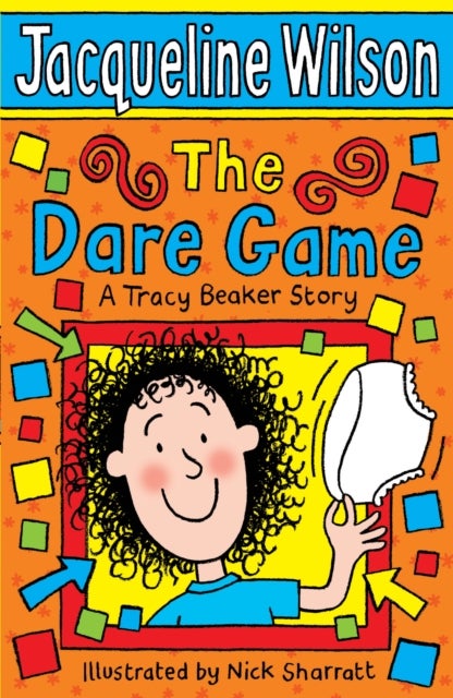 The Dare Game - A Tracy Beaker Story