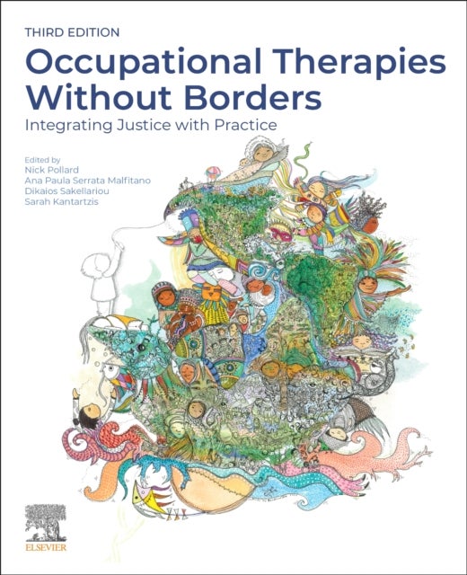 Occupational Therapies Without Borders - Integrating Justice with Practice