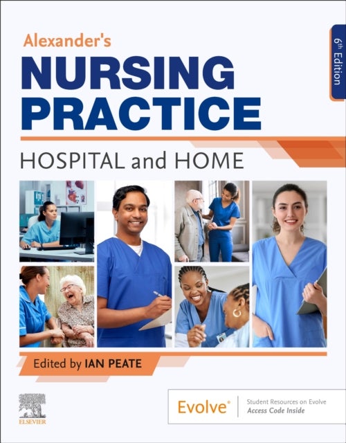 Alexander's Nursing Practice - Hospital and Home