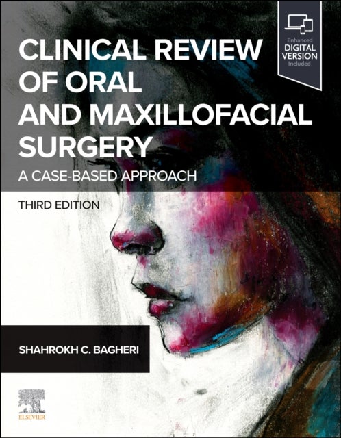 Clinical Review of Oral and Maxillofacial Surgery - A Case-based Approach