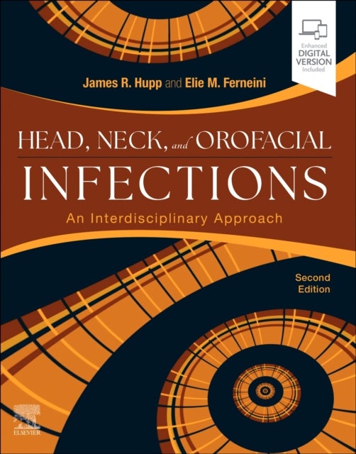 Head, Neck, and Orofacial Infections - A Multidisciplinary Approach
