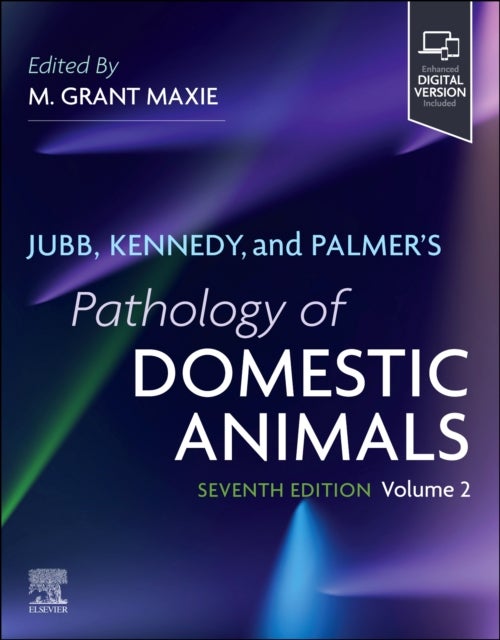 Jubb, Kennedy, and Palmer's Pathology of Domestic Animals: Volume 2