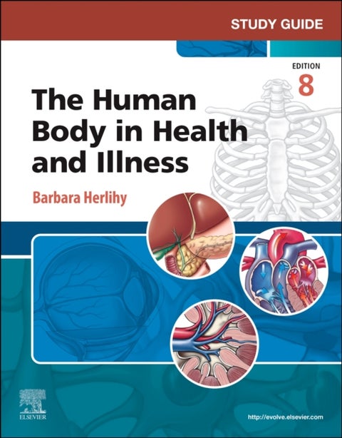 Study Guide for The Human Body in Health and Illness