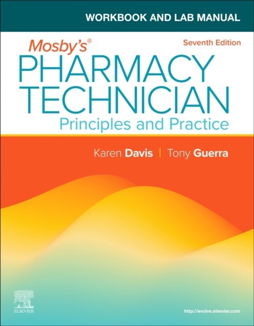 Workbook and Lab Manual for Mosby's Pharmacy Technician