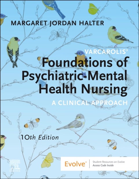 Varcarolis' Foundations of Psychiatric-Mental Health Nursing - A Clinical Approach