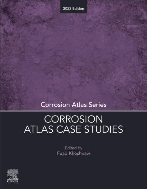 Corrosion Atlas Case Studies - 2023 Edition