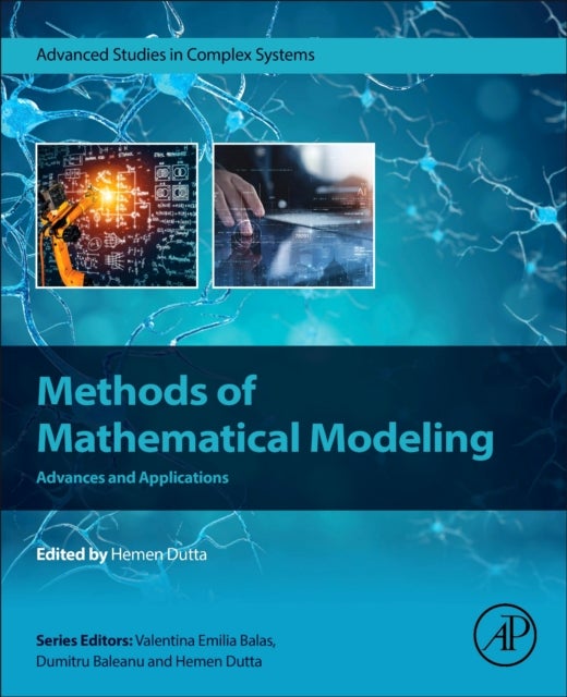Methods of Mathematical Modeling - Advances and Applications