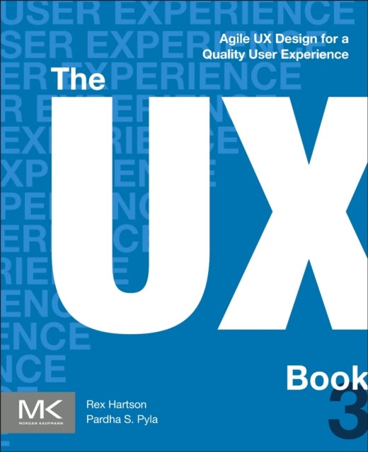 The UX Book - Agile UX Design for a Quality User Experience