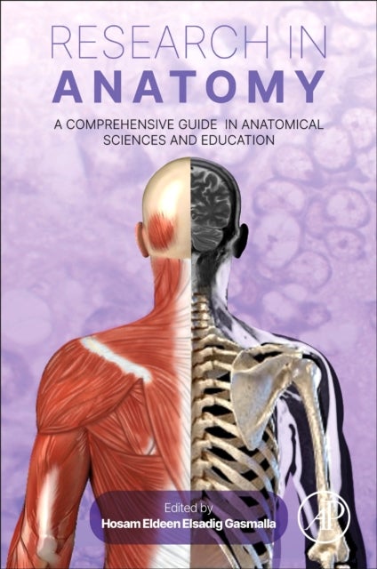 Research in Anatomy - A Comprehensive Guide in Anatomical Sciences and Education