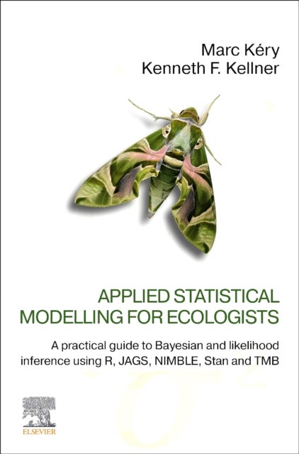 Applied Statistical Modelling for Ecologists - A Practical Guide to Bayesian and Likelihood Inference Using R, JAGS, NIMBLE, Stan and TMB