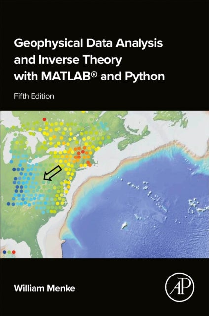 Geophysical Data Analysis and Inverse Theory with MATLAB¿ and Python