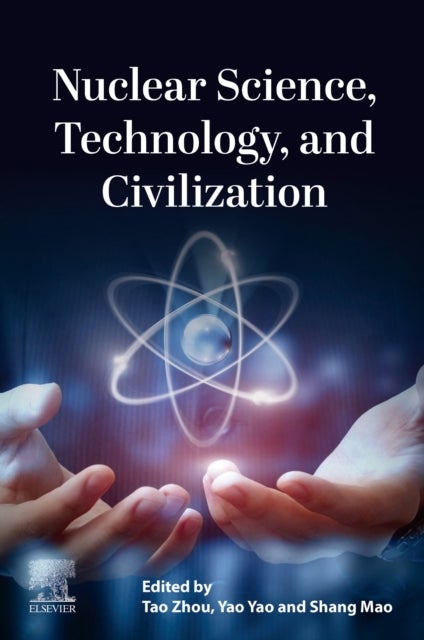 Nuclear Science, Technology, and Civilization