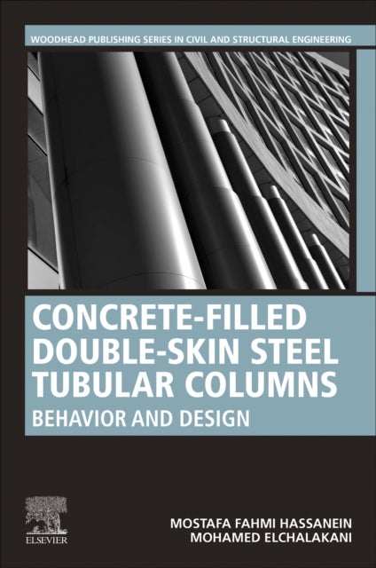 Concrete-Filled Double-Skin Steel Tubular Columns - Behavior and Design